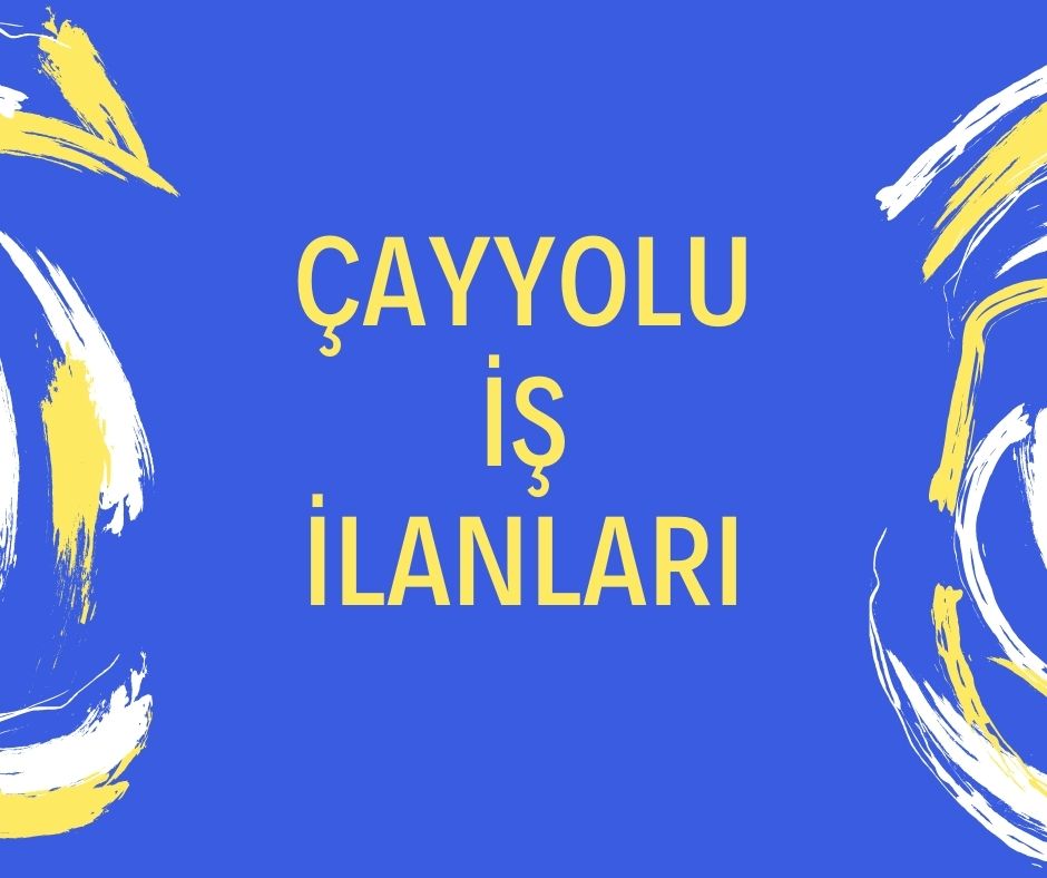 Çayyolu İş İlanları