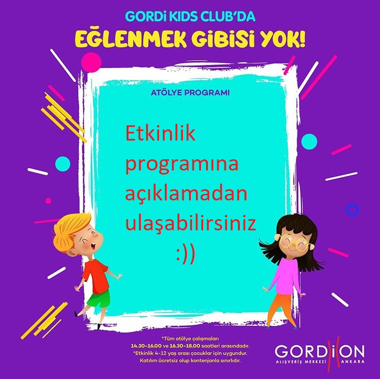 Gordion Avm de Çocuklar İçin Atölye Etkinliği