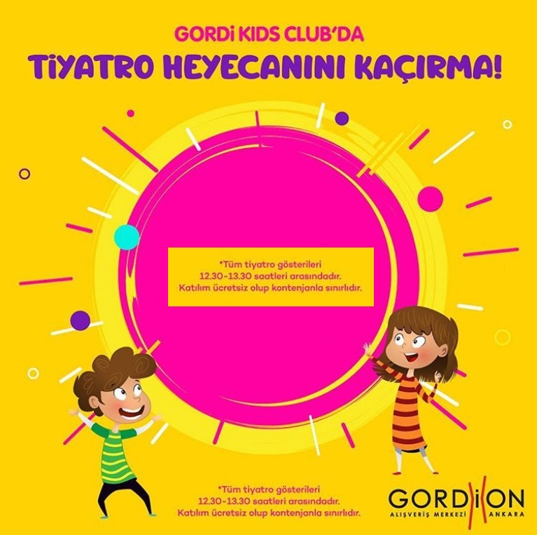 Gordion Kids Club Tiyatro ve Gösteri Etkinliği